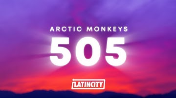 Arctic Monkeys - 505 (Lyrics)