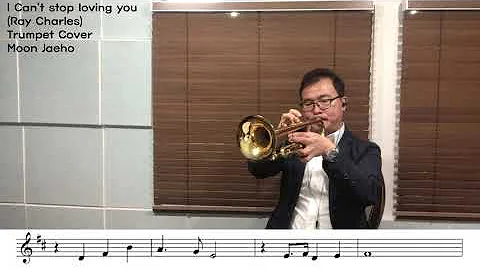 I Can't stop loving you(Ray Charles)Trumpet Cover Moon Jaeho