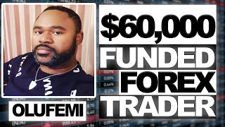 Meet Olufemi a $60,000  Funded Forex Trader with Audacity Capital