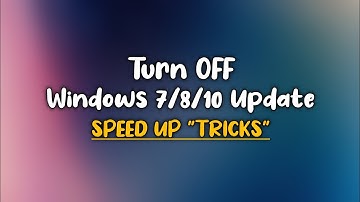 How To Turn OFF Windows-7/8/10 Update! in 1 Video