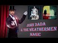 John Dada The Weathermen Magic Illusions Artlistio Magic Instrumental 