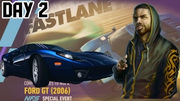 Ford GT Fastlane Day 2 NFS No Limits