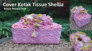 Merajut Sarung Kotak Tissue Shellia // CROCHET Cover Tissue Box  // Shell Motif