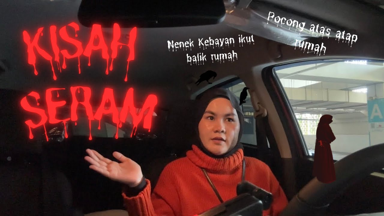 NENEK KEBAYAN IKUT BALIK KL , POCONG ATAS ATAP RUMAH 👻😣