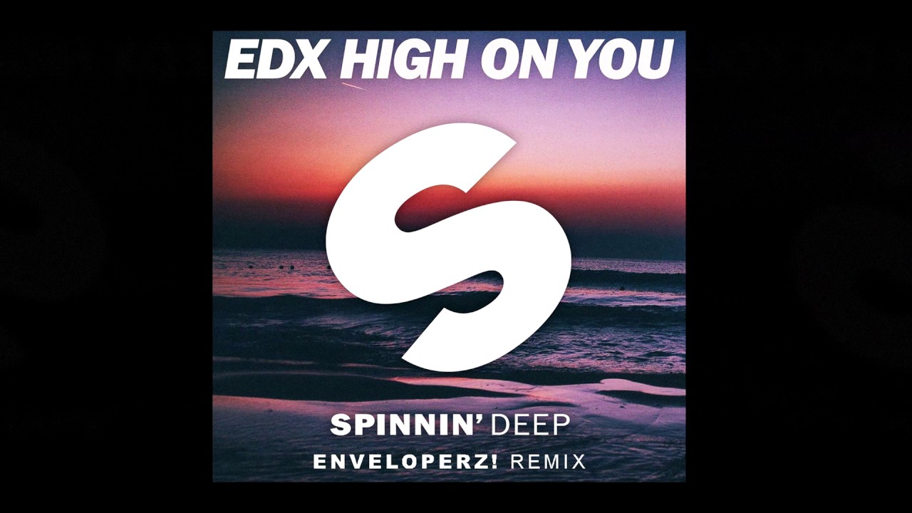 EDX - High On You (Enveloperz! Remix)
