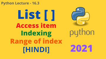 List in Python | Access items in List | Indexing items | Lecture - 16.3 | Coding with Pritam