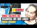DZRH Radio Drama Talents on "Kasangga Mo Ang Langit"