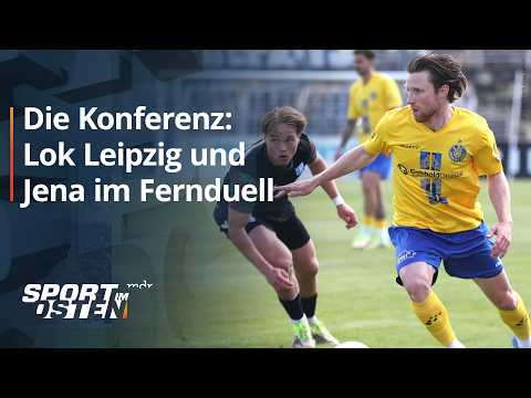 Die Konferenz: Lok Leipzig und FC Carl Zeiss im Fernduell | MDR