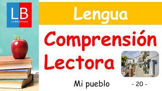 COMPRENSIÓN LECTORA para niños 20. Mi pueblo ✔👩‍🏫 PRIMARIA