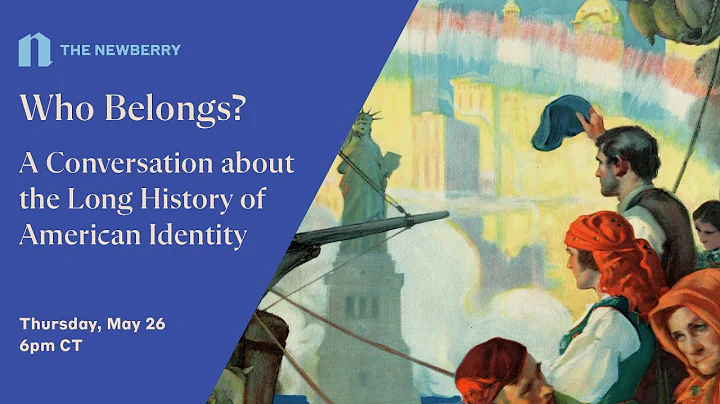 Who Belongs? A Conversation about the Long History...