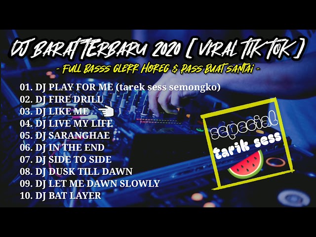 DJ BARAT TERBARU 2020 // DJ BARAT VIRAL TIK TOK // DJ BARAT FULL BASS HOREG // DJ PLAY FOR ME class=