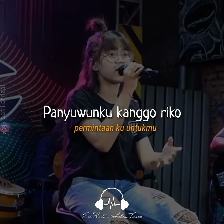 SALAM TRESNO Esa Risti || StoryWA lirik dan terjemahnya