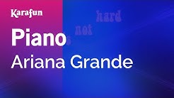 Karaoke Piano - Ariana Grande *  - Durasi: 4:01. 
