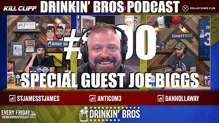 Drinkin' Bros #490 - Special Guest Joe Biggs