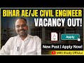 Bihar AE/JE Civil Engineering New Vacancy Announcement Update