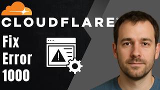How to Fix Error 1000 in Cloudflare CDN (2026 Updated Guide)