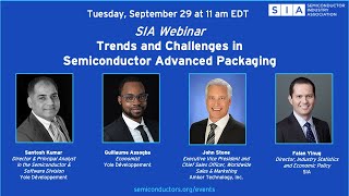 SIA Webinar: Trends and Challenges in Semiconductor Advanced Packaging