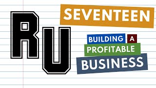 Rainmaker University Module 17: Building a Profitable Business