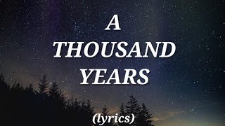 Christina Perri - A Thousand Years (lyrics) 🎶