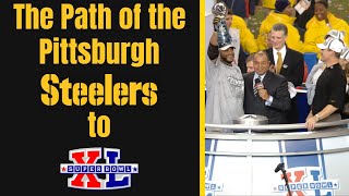 The Path of the Pittsburgh Steelers to Super Bowl 40 (Narrated By MattyVFromCT)