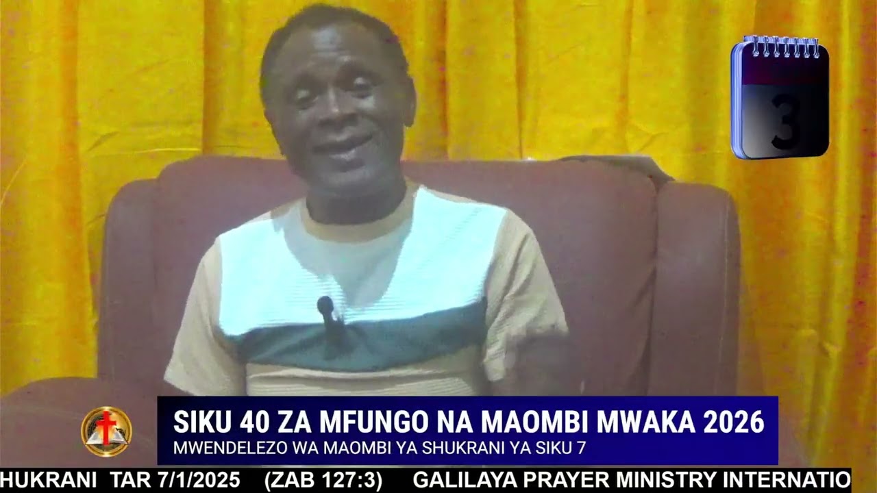 🔴🅛🅘🅥🅔: MFUNGO WA SIKU 40  SIKU YA 3 MAOMBI YA SHUKRANI TAR  7/1/2026