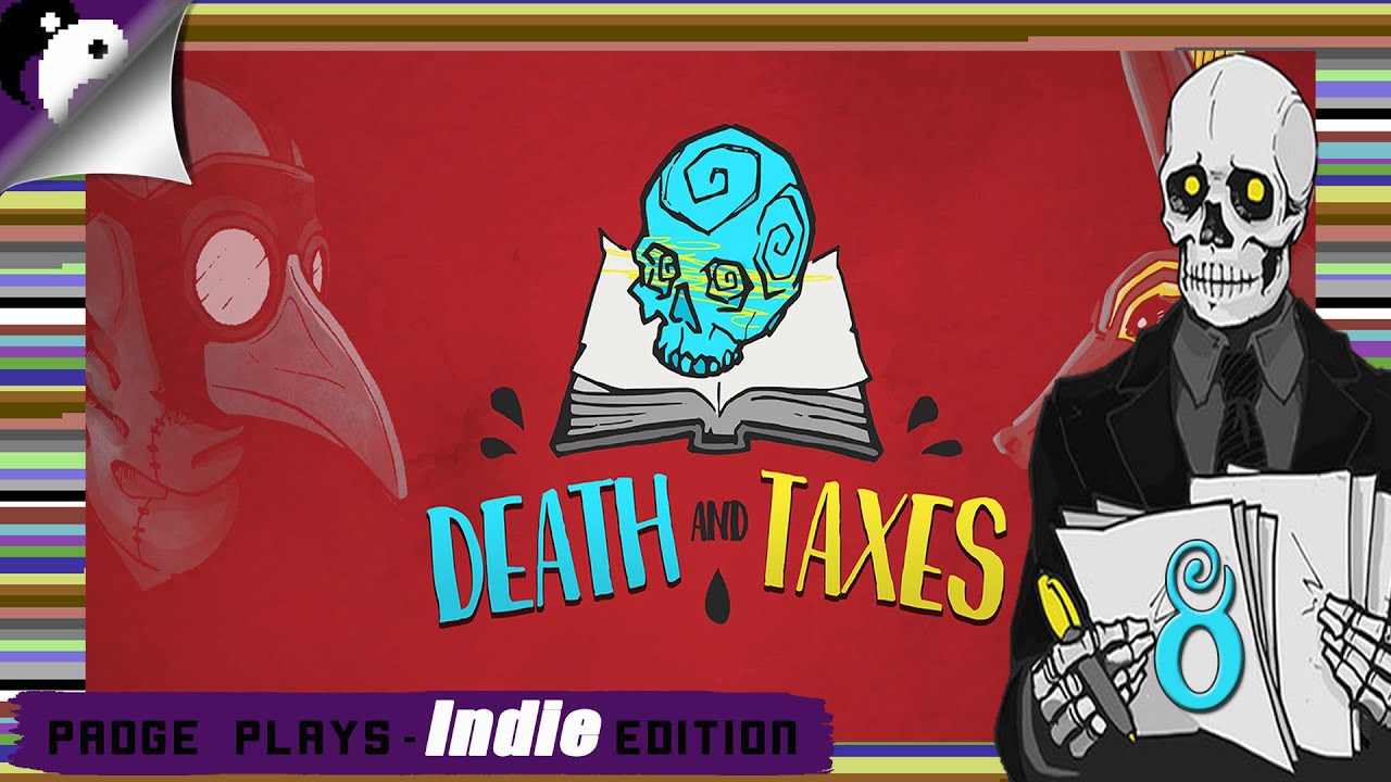 Padge Plays! Indie Edition: Death And Taxes (2020 - Placeholder Gameworks) Finale - PC & Switch