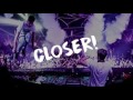 The Chainsmokers - Closer (Lyric) ft. Halsey (1 Hour Loop)
