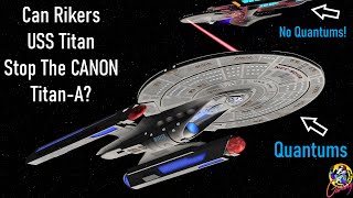 Original Titan VS USS Titan A - Captain Riker VS Captain Shaw Star Trek Picard Season 3 Starships