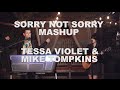 Sorry Not Sorry MASHUP Tessa Violet Mike Tompkins mp3