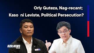 Orly Guteza, Nag-recant; Kaso ni Leviste, “Political Persecution”