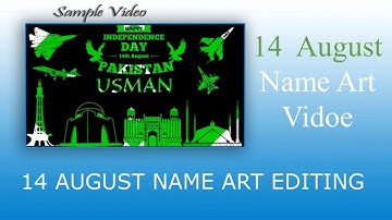 14 August name art video editing in kinemaster | #independence day Editing With Usman