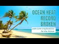 Ocean Heat Record Broken, with Grim Implications for the Planet