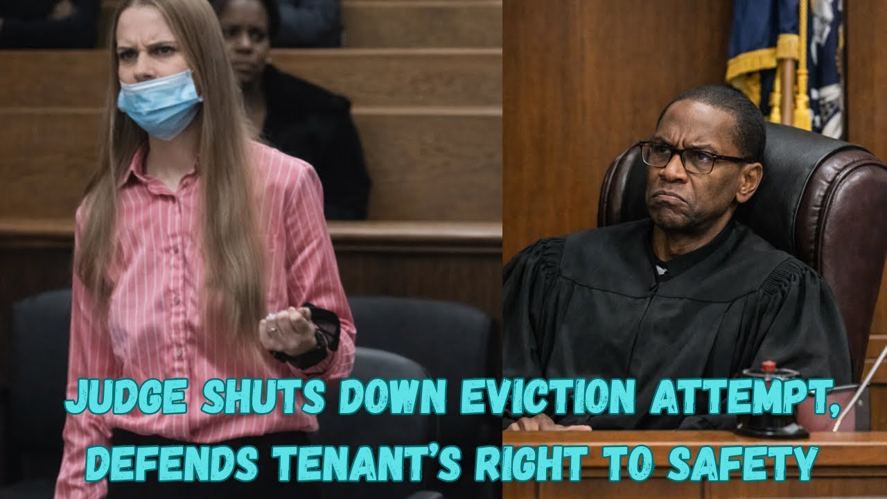 Judge Shuts Down Eviction Attempt, Defends Tenant’s Right to Safety | Real Courtroom