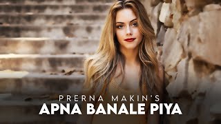 Apna Bana Le (Female Version) | Bhediya | Sachin-Jigar | Prerna Makin | Arijit Singh | Hindi cover