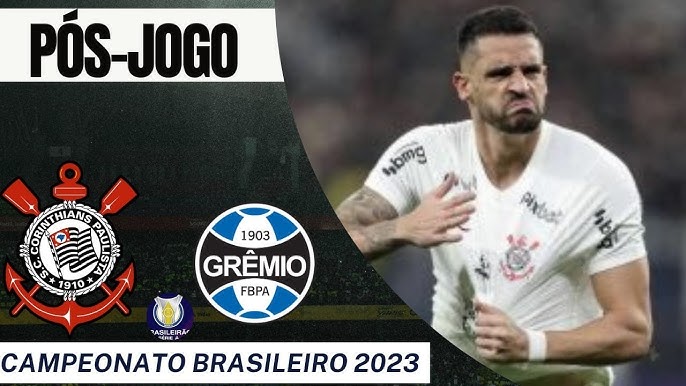 Pós-Jogo: Empate louco e resultado ruim! Corinthians empata com Grêmio por  4 a 4 pelo Brasileirão! 