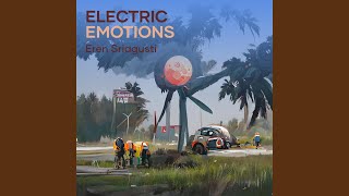 Electric Emotions