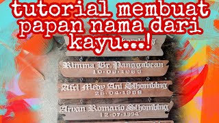 tutorial membuat PAPAN NAMA dari kayu.hiasan dinding