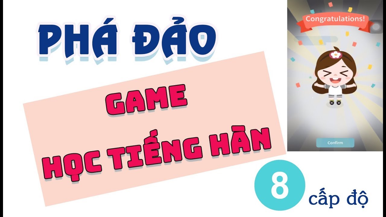 Game học tiếng hàn | PHÁ ĐẢO GAME HỌC TIẾNG HÀN 8 LEVEL | Học tiếng Hàn qua app