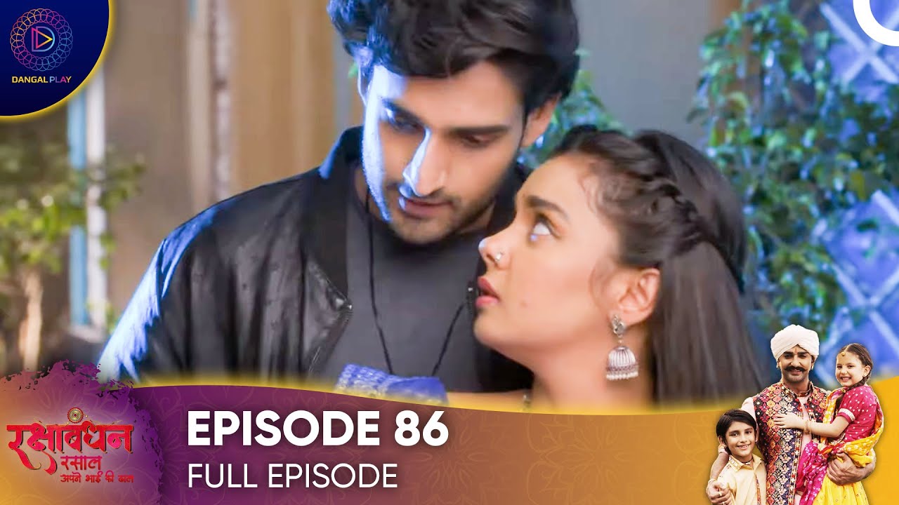 Rakshabandhan - Episode 86