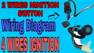 4 WIRES AND 2 WIRES IGNITION SWITCH DIAGRAM