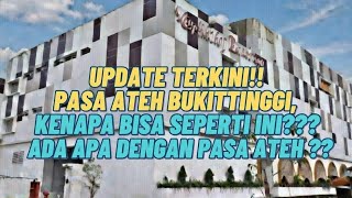 PASAR ATEH BUKITTINGGI ,,‼️SUASANA TERKINI‼️ PASAR MODERN BERKONSEP WISATA BELANJA DAN WISATA ALAM..