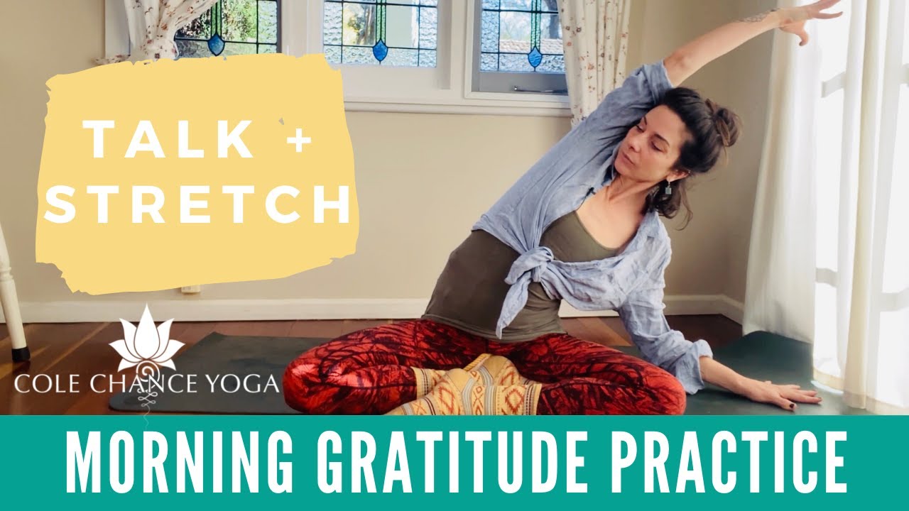 Morning Gratitude Practice  - Talk + Gentle Stretch