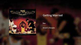 Nas - Getting Married