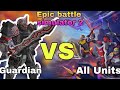Guardian VS all units || Epic Battle Simulator 2 || epic war games