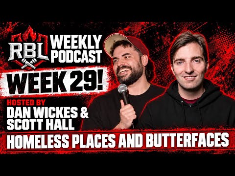 The Beautiful People | RBL Weekly Podcast W/ Dan Wickes & Scott Hall Week 29 Season 4