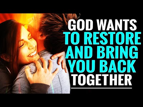 Signs God wants to Restore that Broken Relationship and Fix it  -Inspirational (watch this now)