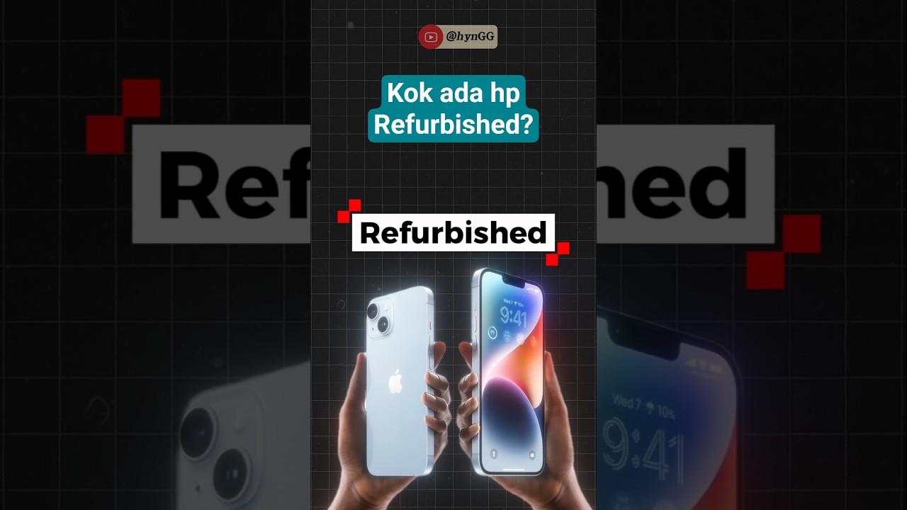 Kenapa harus ada HP Refurbished? 