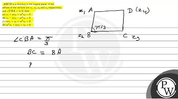 \( A B C D \) is a rhombus in the Argand plane. If the affixes of the vertices are \( z_{1}, z_{...