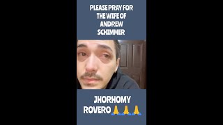 Celebrity Please pray for the wife of ANDREW SCHIMMER | JHORHOMY ROVERO🙏🙏🙏#asmr#AndrewSchimmer#Jhorhomy#viral Wealth