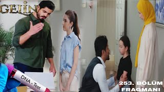 Gelin 253. Fragmanı / Sıla Dna Testi İçin Kendine Güvenmiyor, Ve Metinin Sürpriz Dönüşü